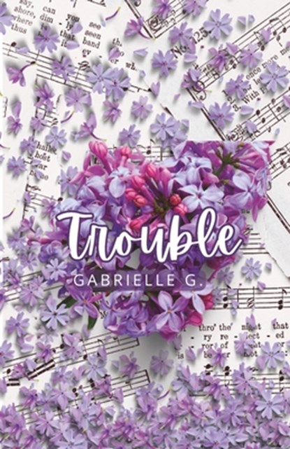TROUBLE, Gabrielle G - Paperback - 9781999039257