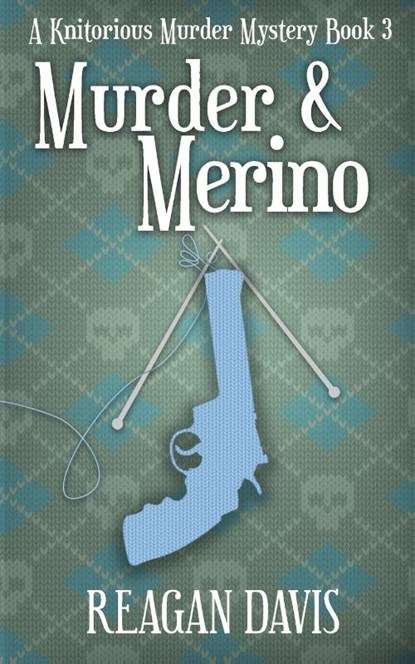 Murder & Merino, Reagan Davis - Paperback - 9781999043575