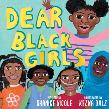 Dear Black Girls, Shanice Nicole - Gebonden - 9781999058838