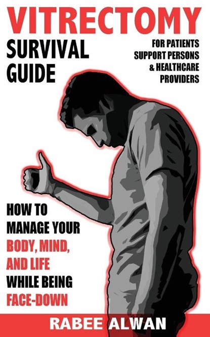 Vitrectomy Survival Guide, Rabee Alwan - Paperback - 9781999183417