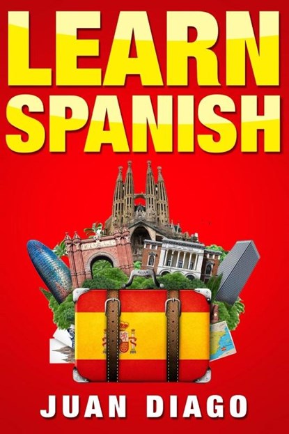 Learn Spanish, Juan Diago - Paperback - 9781999209353