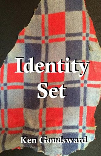 Identity Set, Ken Goudsward - Ebook - 9781999216030