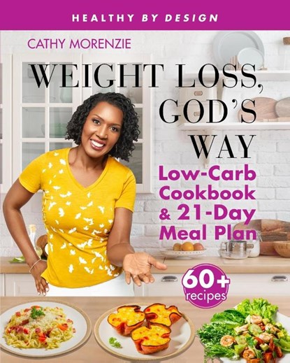 Weight Loss, God's Way, Cathy Morenzie - Paperback - 9781999220785