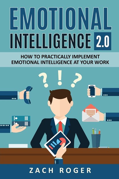 Emotional Intelligence 2.0, Zach Roger - Paperback - 9781999222857