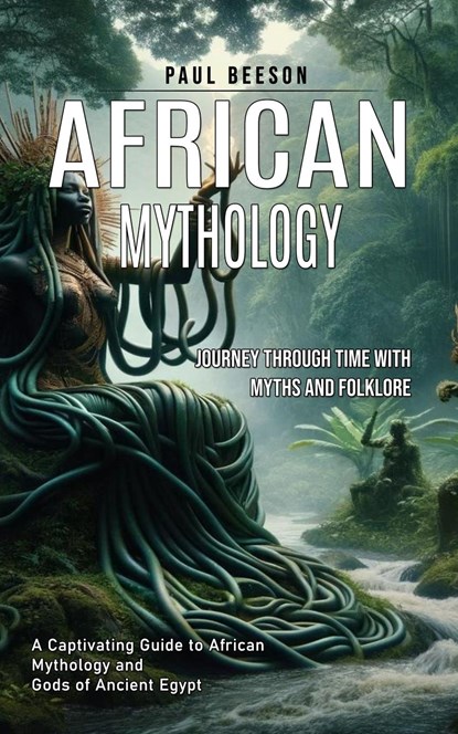 African Mythology, Paul Beeson - Paperback - 9781999255589