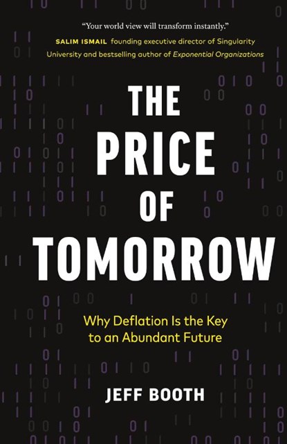 The Price of Tomorrow, Jeff Booth - Gebonden - 9781999257422