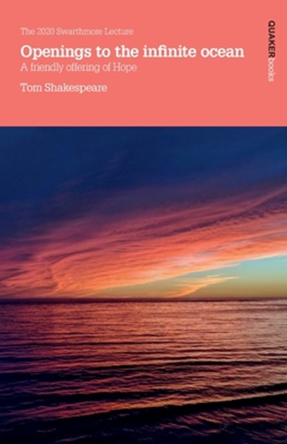 Openings to the infinite ocean, Tom Shakespeare - Paperback - 9781999314187