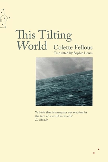 This Tilting World, Colette Fellous - Paperback - 9781999331801