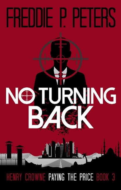 No Turning Back, PETERS,  Freddie P - Paperback - 9781999337308