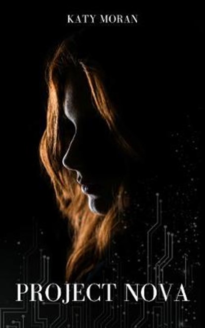 Project Nova, Katy Moran - Paperback - 9781999345402