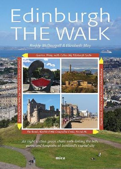 Edinburgh the Walk, Elizabeth May ; Roddy McDougall - Paperback - 9781999372842