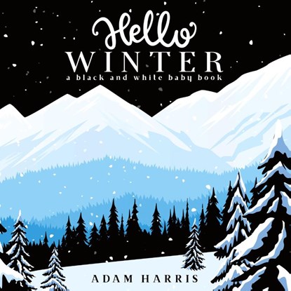 Hello Winter, Adam Harris - Paperback - 9781999461591