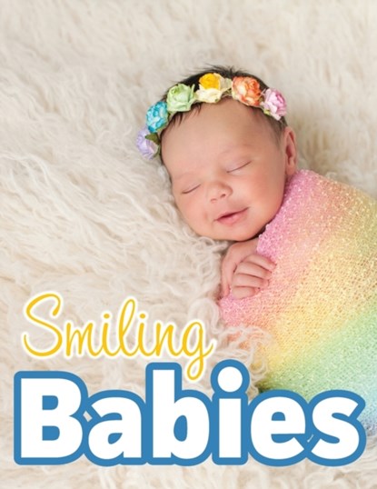 Smiling Babies, Lasting Happiness - Paperback - 9781999548742