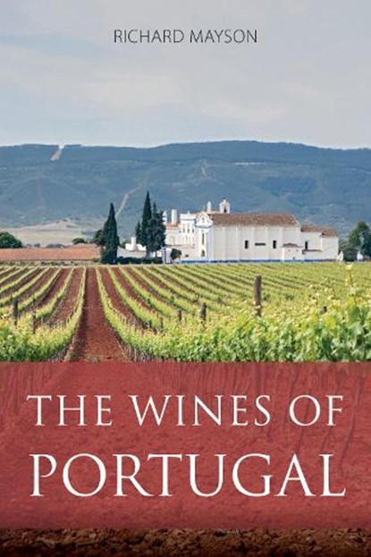 The wines of Portugal, Richard Mayson - Paperback - 9781999619305
