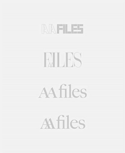 AA Files X, Bodo Neuss ; Jane Wong ; Mads Bjrn Christansen ; Emily Priest - Paperback - 9781999627706
