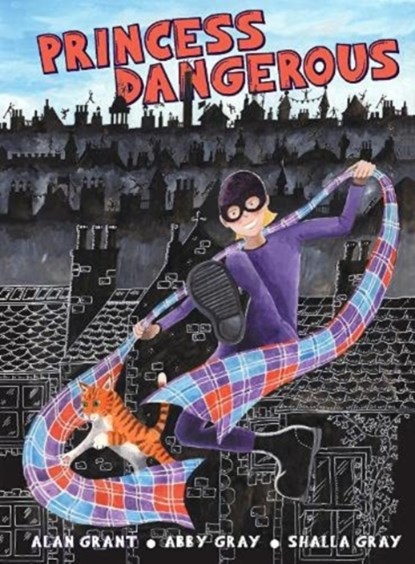 Princess Dangerous, Alan Grant - Paperback - 9781999633660