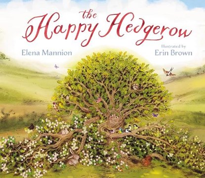 The Happy Hedgerow, Elena Mannion - Gebonden - 9781999639891