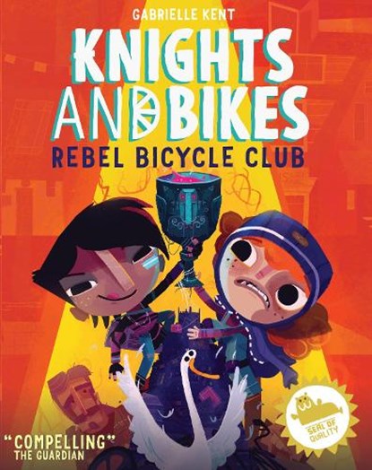 KNIGHTS AND BIKES: THE REBEL BICYCLE CLUB, Gabrielle Kent - Paperback - 9781999642549