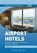 Airport Spotting Hotels, Matt Falcus - Paperback - 9781999647094