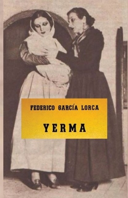 Yerma, GARCIA LORCA,  Federico - Paperback - 9781999654399