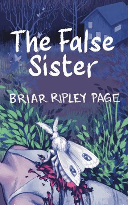 The False Sister, Briar Ripley Page - Paperback - 9781999671372