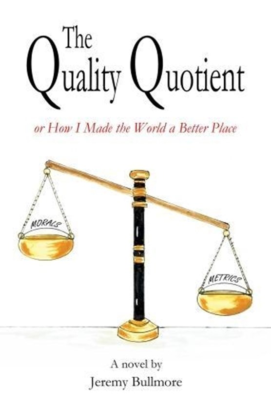 The Quality Quotient or How I Made the World a Better Place