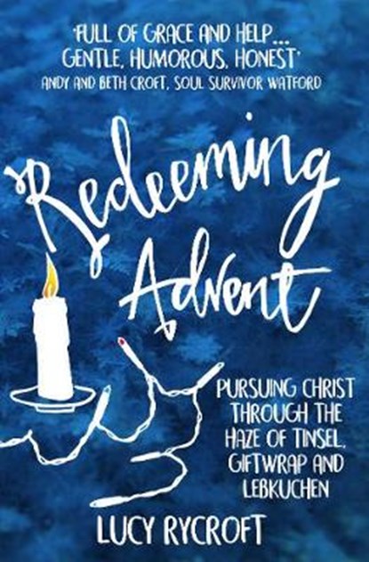 Redeeming Advent, RYCROFT,  Lucy - Paperback - 9781999722487