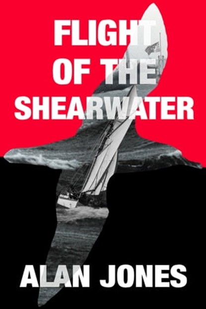 Flight of the Shearwater, Alan Jones - Ebook - 9781999736842