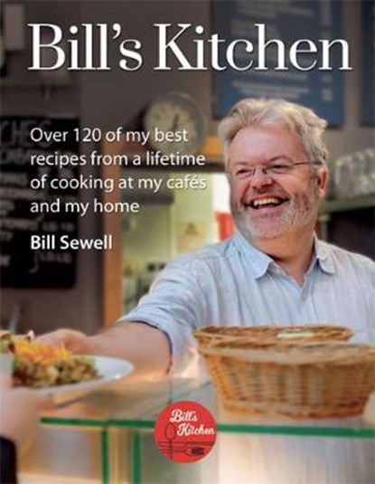 Bill's Kitchen, Bill Sewell - Gebonden - 9781999763756