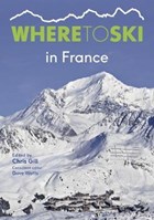 Where to Ski in France | Chris Gill | 