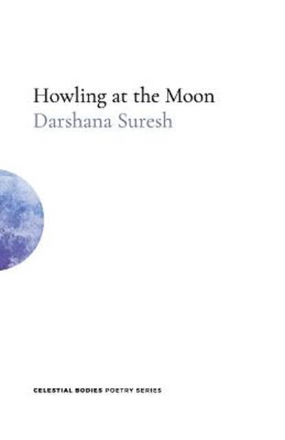 Howling at the Moon, SURESH,  Darshana - Paperback - 9781999773649