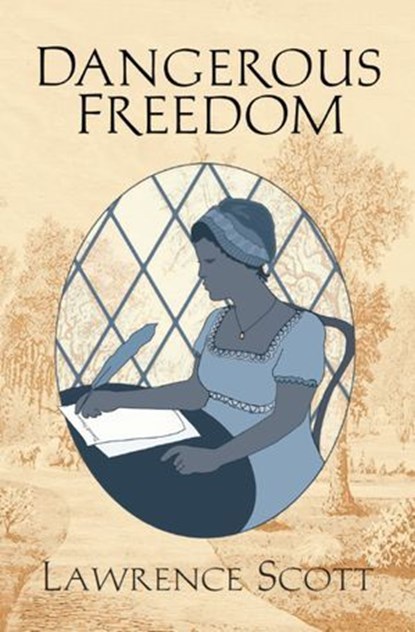 Dangerous Freedom, Lawrence Scott - Ebook - 9781999776886