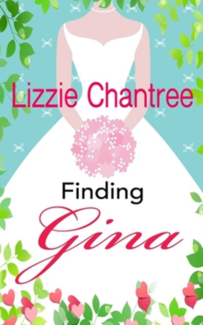 Finding Gina: Can a sprinkling of stardust overcome a past full of demons?, Lizzie Chantree - Paperback - 9781999777111