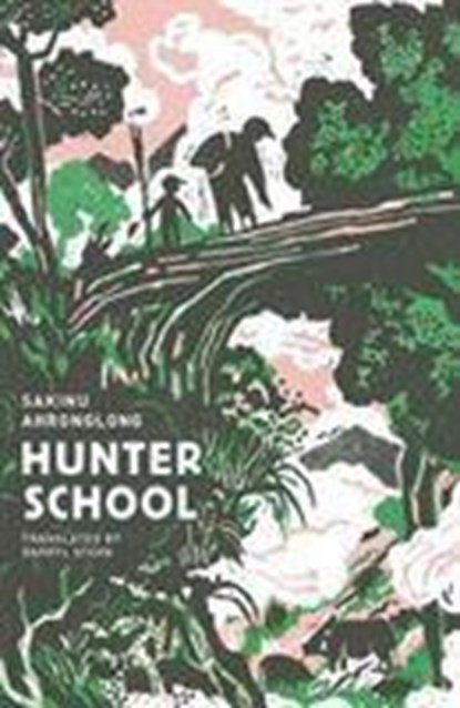 Hunter School, Sakinu Ahronglong - Paperback - 9781999791285