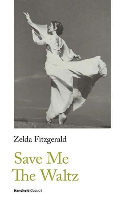 Save Me The Waltz, Zelda Fitzgerald - Paperback - 9781999828042