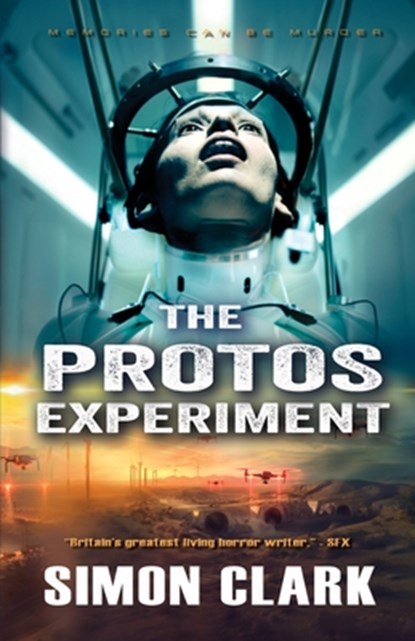 The Protos Experiment, Simon Clark - Paperback - 9781999851699