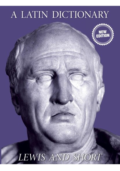 A Latin Dictionary, Charlton T Lewis ; Charles Short - Paperback - 9781999855789