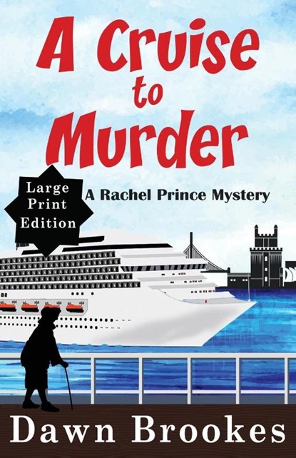 A Cruise to Murder Large Print Edition, Dawn Brookes - Paperback - 9781999857561