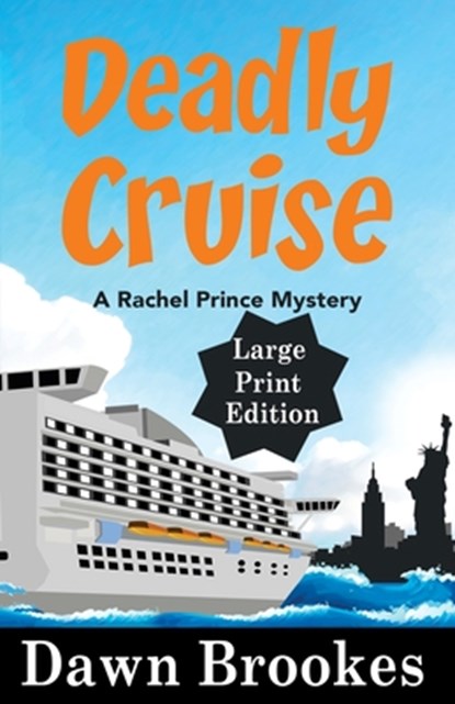 Deadly Cruise Large Print Edition, Dawn Brookes - Paperback - 9781999857578