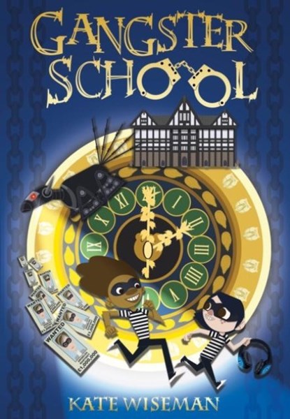 Gangster School, Kate Wiseman - Paperback - 9781999863319