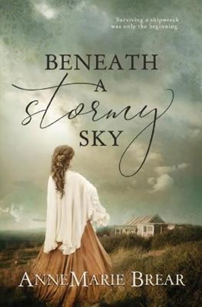 Beneath a Stormy Sky, BREAR,  AnneMarie - Paperback - 9781999865085