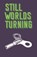 STILL WORLDS TURNING, EMMA WARNOCK - Paperback - 9781999882259