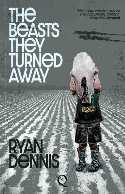 The Beasts They Turned Away, Ryan Dennis - Paperback - 9781999896089