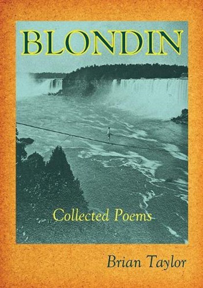 Blondin, Brian F Taylor - Paperback - 9781999906375