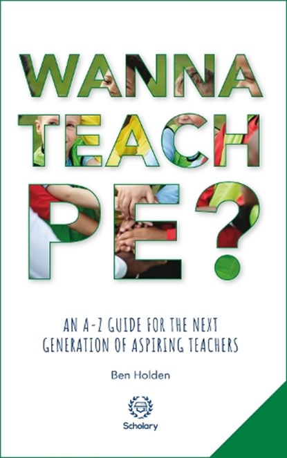 Wanna Teach PE?, Ben Holden - Paperback - 9781999909253