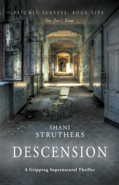 Psychic Surveys Book Five: Descension, Shani Struthers - Paperback - 9781999913793