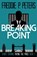 BREAKING POINT, PETERS,  Freddie P - Paperback - 9781999981136