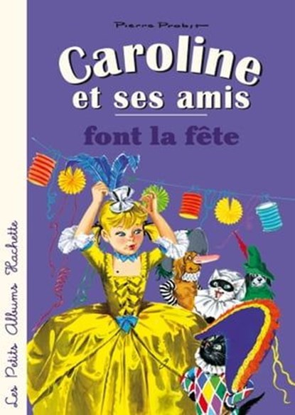 Caroline et ses amis font la fête, Pierre Probst - Ebook - 9782010039843
