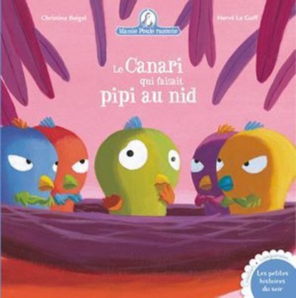Le Canari qui faisait pipi au nid, Christine Beigel - Ebook - 9782010064951