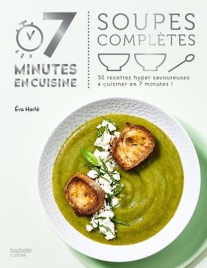 Soupes complètes, Eva Harlé - Ebook - 9782011171955